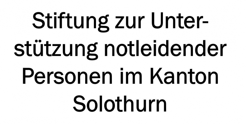 Stiftung zur Unterstuetzung notleidender Personen im Kanton Solothurn2